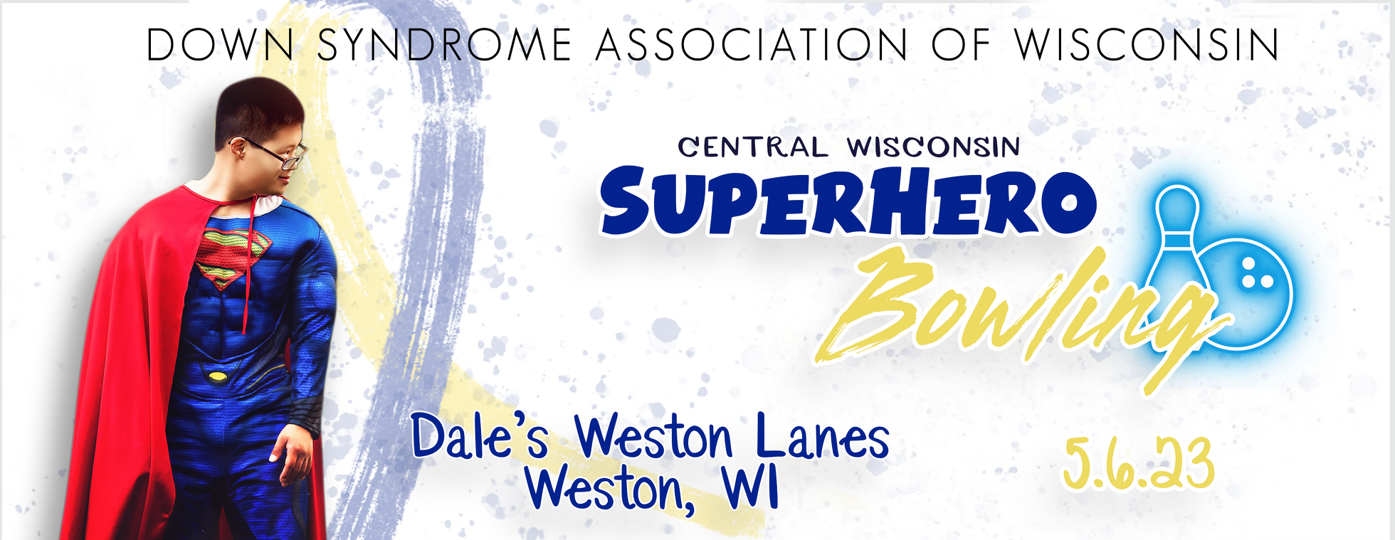 Annual Central Wisconsin Down Syndrome Awareness Superhero Bowling Event